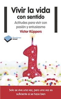 Vivir la vida con sentido (2012)