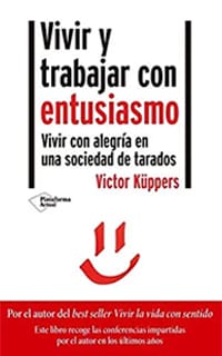 Vivir y trabajar con entusiasmo