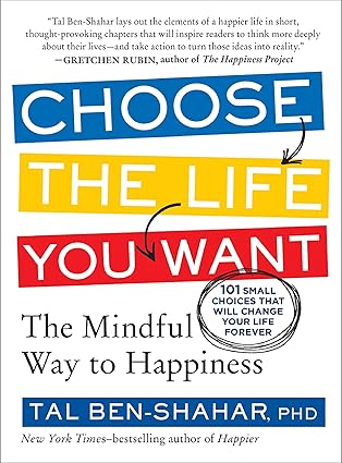 Choose the Life You Want